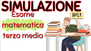 Simulazioni d'esame - Classi terze
